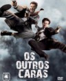 OS OUTROS CARAS
